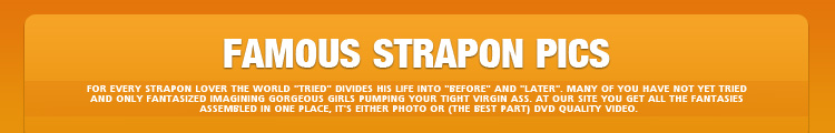 Famous Strapon Pics